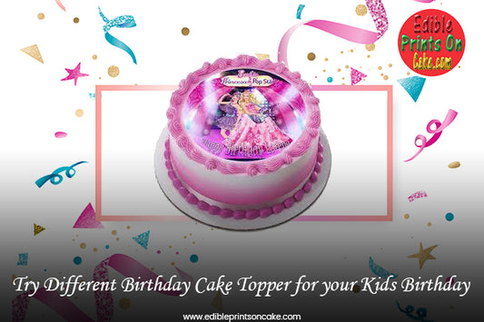 Try Different Birthday Cake Topper for your Kids Birthday