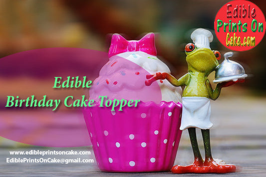 How an Edible Birthday Cake Topper can be the Best Addition to the Cake