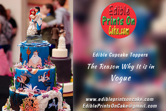 Edible Cupcake Toppers - The Reason Why It is in Vogue