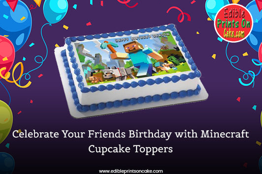 Celebrate Your Friends Birthday with Minecraft Cupcake Toppers