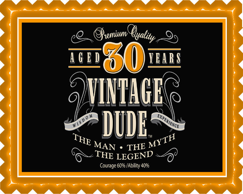 Vintage Dude 30th - Edible Cake Topper OR Cupcake Topper (you can change the age)